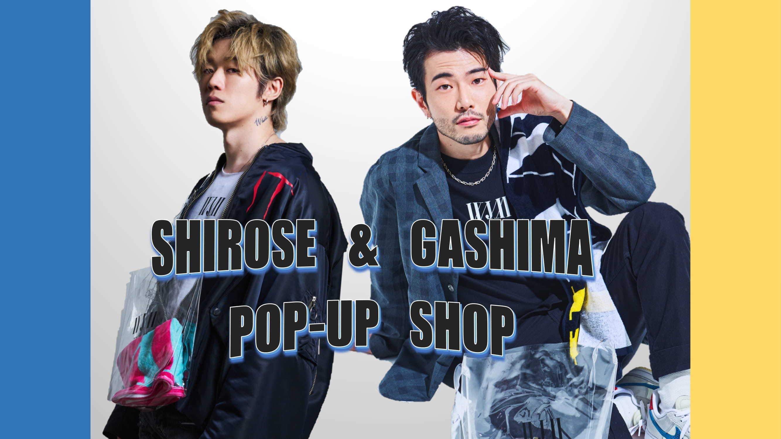 SHIROSE&GASHIMA POP-UP SHOP | WHITE JAM 公式ウェブサイト